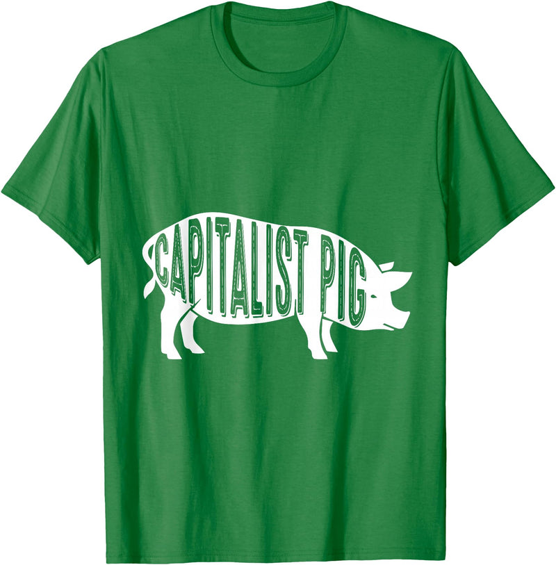 Capitalism Co Capitalist Pig - Fun Novelty Tshirt for Entrepreneurs T-Shirt - Kelly Green