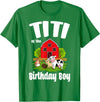 Birthday Boy Farm Animal Theme Titi Of The Birthday Boy Farm Animal Birthday Party Celebration T-Shirt - Kelly Green