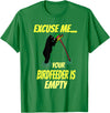 Excuse me your bird feeder is empty apparel Excuse Me Your Bird Feeder Is Empty Graphic Bear T-Shirt T-Shirt - Kelly Green