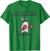 Tall Enough for Your Shins Cute Bunny Rabbit T-Shirt in Kelly Green
