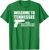 Welcome To Tennessee Bear Arms Gifts Welcome To Tennessee Pro Gun T-Shirt - Kelly Green