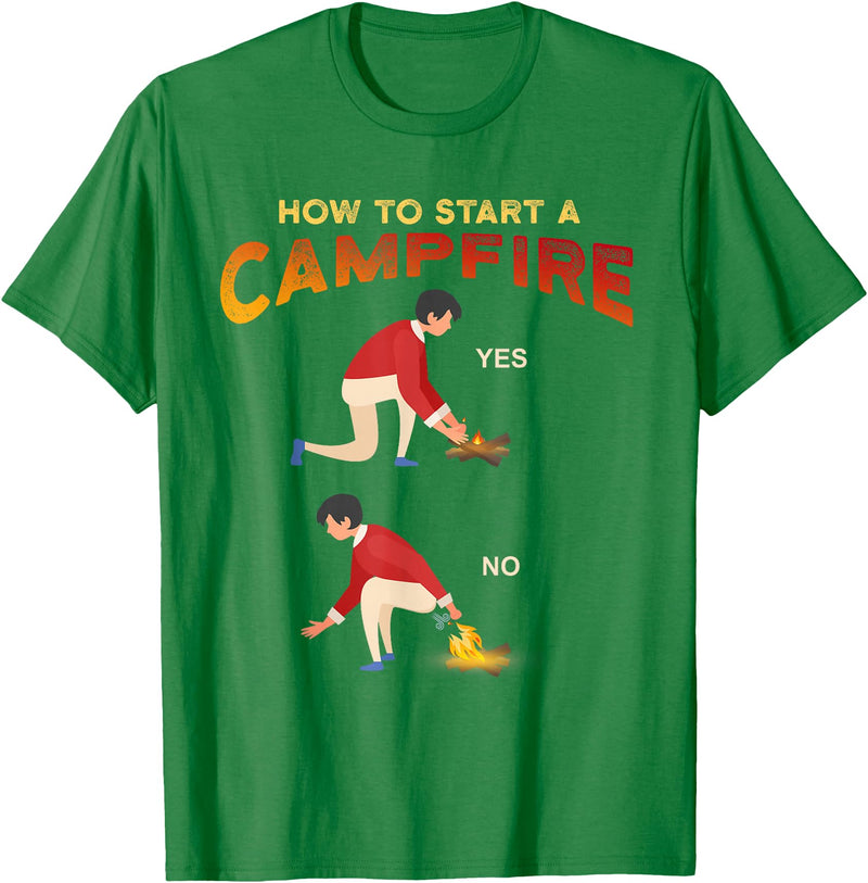 Outdoors Backpacking Camper Hunters Hiker Shirts Funny Camping Hunting Hiking - How to Start Campfire Meme T-Shirt - Kelly Green
