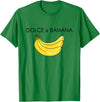 Banana Design costume for Fashion Lover Funny Banana Graphic Humor Sarcasm Fashion Trend T-Shirt - Kelly Green