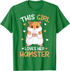 This Girl Loves Her Hamster Hammy Girls Hamster Lover T-Shirt - Kelly Green