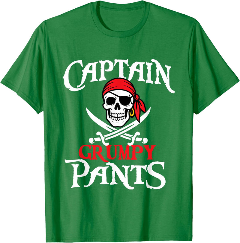 Funny Pirate Shirts Captain Grumpy Pants - Buccaneer Freebooter Pirate T-Shirt - Kelly Green