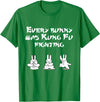 Funny Easter Every Bunny Was Kung Fu Fighting Karate T-Shirt in Kelly Green