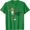 Never Drink With Your Shooting Hand Frog Quote T-Shirt - Kelly Green