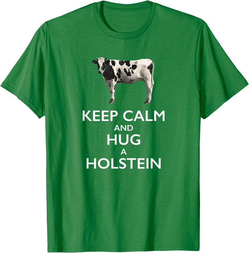 Holstein Lover Tees Keep Calm and Hug a Holstein For Cow Lovers T-Shirt - Kelly Green
