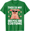 Funny Pig Costume For Women Or Girls This is My My Pig Costume Women Pig Stuff Funny Farmer Girl T-Shirt - Kelly Green