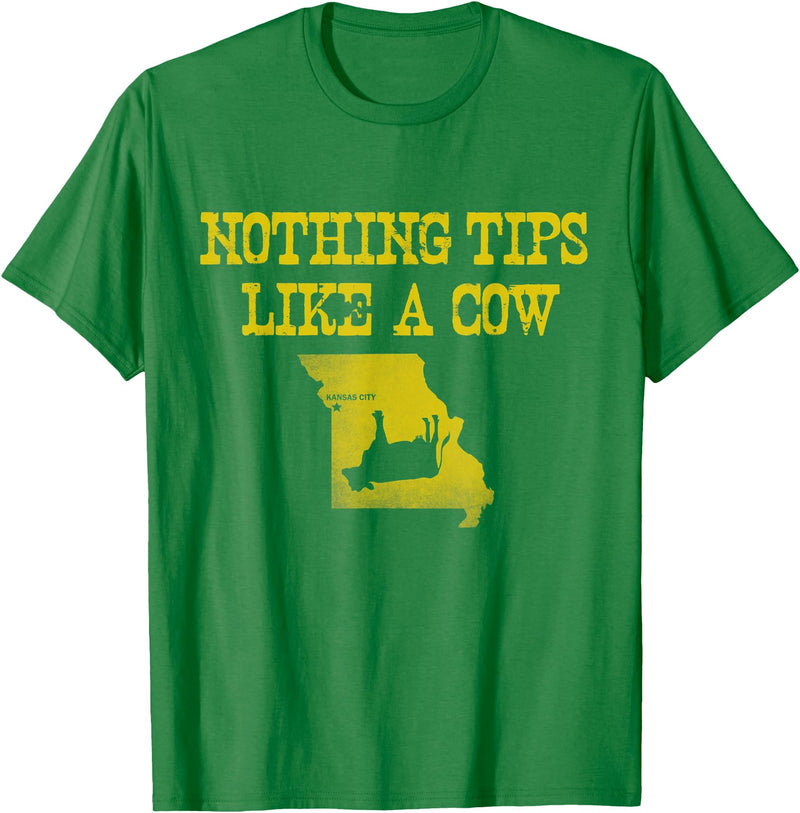 Funny Farm Nothing Tips Like A Cow Kansas City Missouri T-Shirt - As Pictured