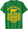 Farm & Holstein Cow for Men and Cattle Clothing Support Your Local Holstein Farmer - Holstein Cow Rancher T-Shirt - Kelly