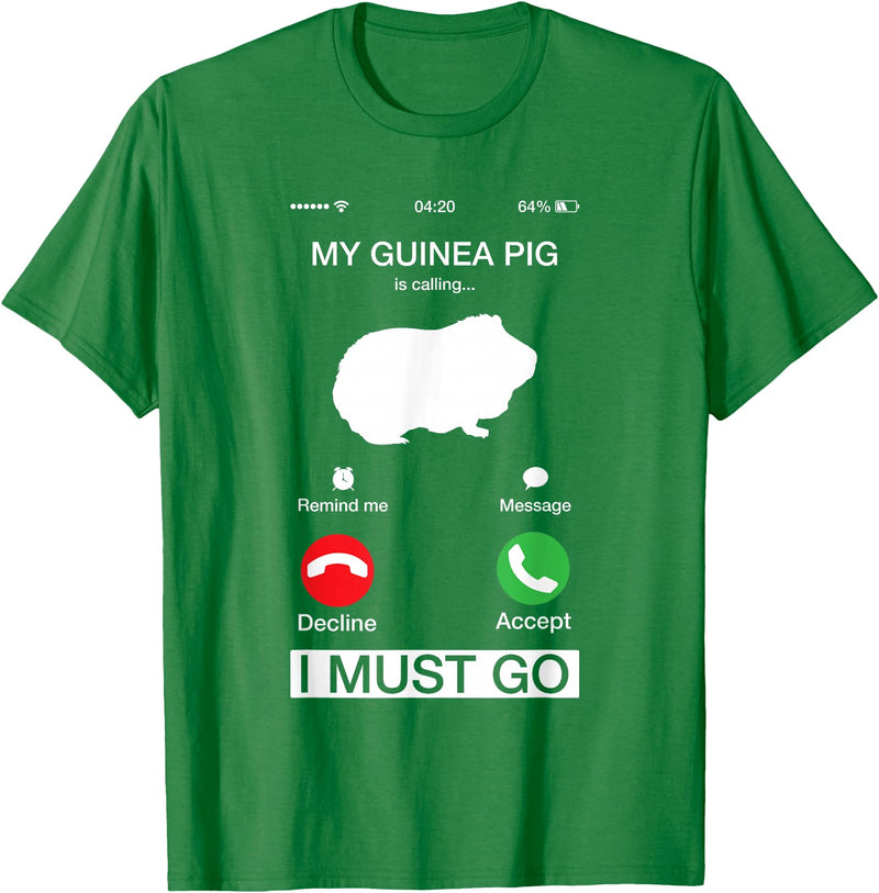 Pet Is Calling I Must Go Tees My Guinea Pig is Calling and I Must Go Phone Screen Pun Tee T-Shirt - Kelly Green