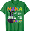 Funny Nana Of The Brewing Baby Halloween MYN Funny Nana Of The Brewing Baby Halloween Witch Baby Shower T-Shirt - Kelly Green