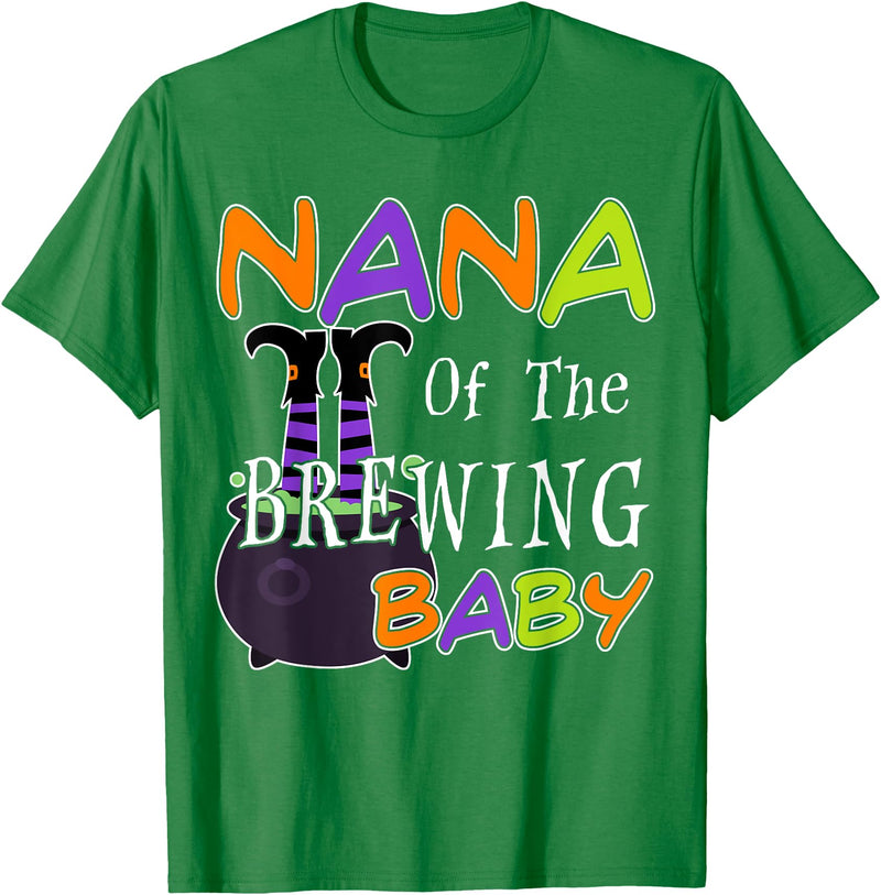 Funny Nana Of The Brewing Baby Halloween MYN Funny Nana Of The Brewing Baby Halloween Witch Baby Shower T-Shirt - Kelly Green