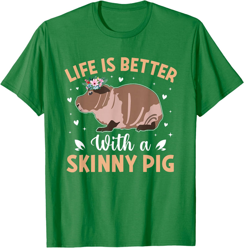 Skinny Pig Pet Rodent Veterinary Care Hairless Pig Hairless Rodent Pet - Life is Better with a Skinny Pig T-Shirt - Kelly Green