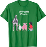 Everyone Poops Funny Zebra Pig Toilet Humor Tees Everyone Poops Funny Zebra Pig Toilet Humor T-Shirt - Kelly Green