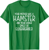Your Mother was A Hamster and Your Father Hamster Lover T-Shirt - Kelly Green