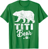 Titi Bear Fathers Day T-Shirt Mens Funny Titi Bear Father's Day Shirt T-Shirt - Kelly Green