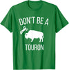 Funny Bison Boujee Cow Shirt - Funny Buffalo Shirt Sei kein Touron - Stroke den Bison nicht T-Shirt - Kelly Green