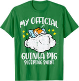 Guinea Pig Shirts For Men Women Kids Gift My Official Guinea Pig Sleeping Shirt Cavy Women Kids Men T-Shirt - Kelly Green