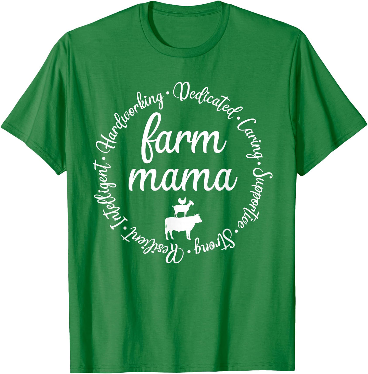 Farm Mama Hardworking Dedicated Goat Chicken Pig Cow Sheep T-Shirt - Kelly Green