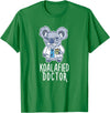 Koalafied Doctor Apparel Koalafied Doctor Koala Bear Animal Lover Nurse T-Shirt - Kelly Green
