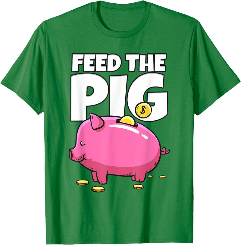 Take Saving Seriously Feed The Pig Piggy Bank T-Shirt - Kelly Green