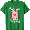 Just A Girl Who Loves Pigs. T-Shirt - Kelly Green