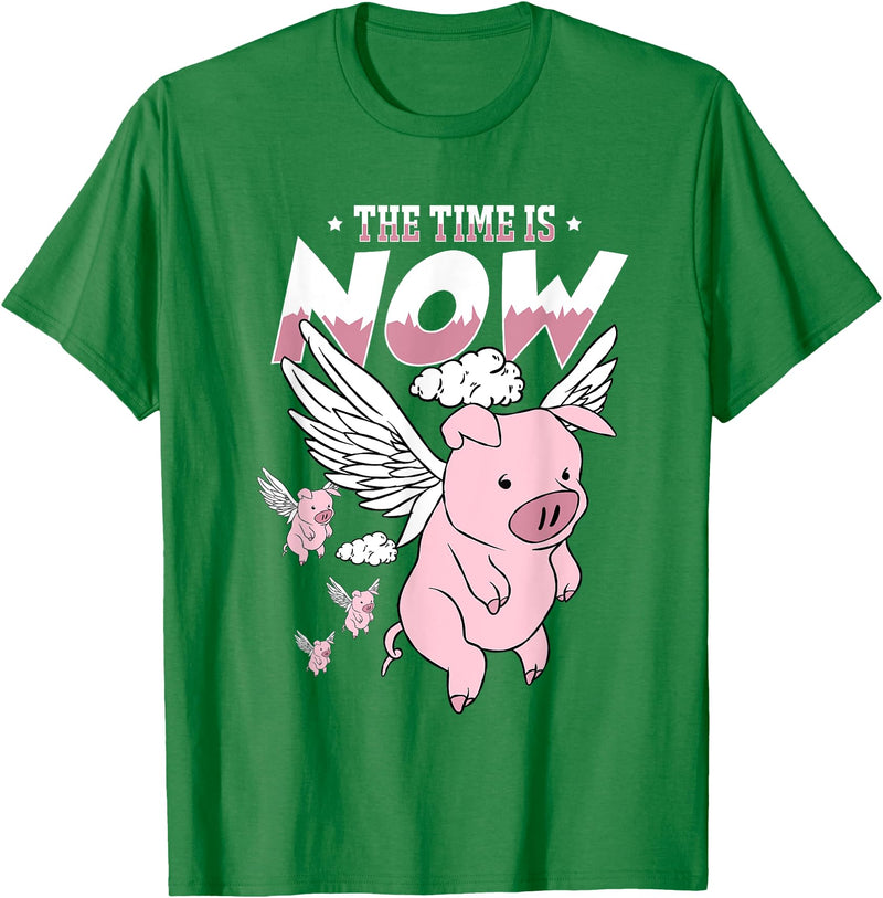 Flying Piggy Merch Co The Time Is Now Funny Flying Pig Magical Sky Bacon Pig Lover T-Shirt - Kelly Green