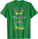 Christian Easter Silly Rabbit Easter Is for Jesus T-Shirt in Kelly Green