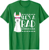 Llama - Alpaca Funny Designs Alpaca Fan Design Funny She's A Bad Grandma Llama For Women T-Shirt - Kelly Green