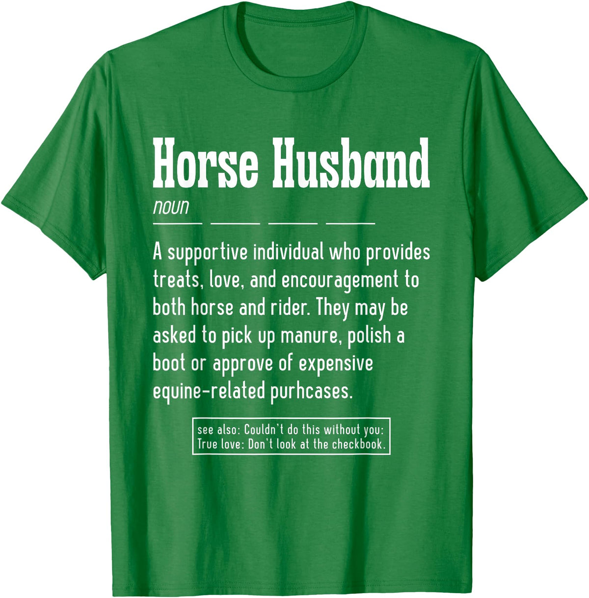Horse Rider Husband Outfit For Horse Lover Horse Husband Noun Horse Lover T-Shirt - Kelly Green