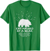 Funny Winter Tees Exit Pursued By a Bear - Funny Shakespeare - Winter Shirt T-Shirt - Kelly Green