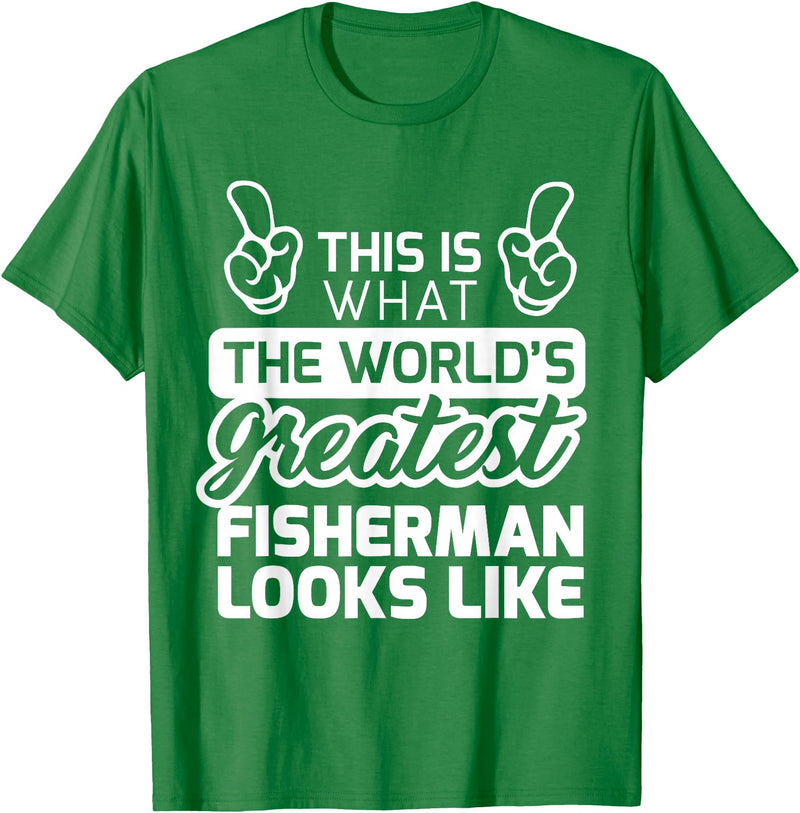 World's Greatest Collection Apparel & Gifts Best Fisherman Ever World's Greatest Fisherman T-Shirt T-Shirt - Kelly Green