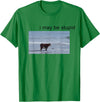 I May Be Stupid Cow Meme i may be stupid Funny T-Shirt - Kelly Green