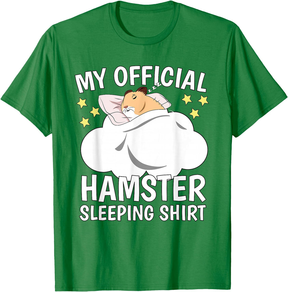 Official Sleeping Shirt Sleep Shirt Pajama Naps PJ Hamster T-Shirt - Kelly Green