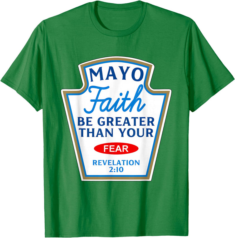 Christian Humor Condiment Matching Costume Group Mayo Faith Greater Than Fear Condiment Costume Matching T-Shirt - Kelly