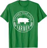 Support Farmers Farmers Market Support Your Local Pig Farmer Rancher T-Shirt - Kelly Green