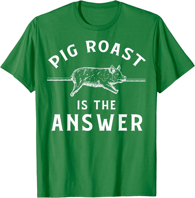 Cool Pig Roast Humor Quote Merch Pig Roast Apparel - Funny Awesome Roasts Lover Design T-Shirt - Kelly Green