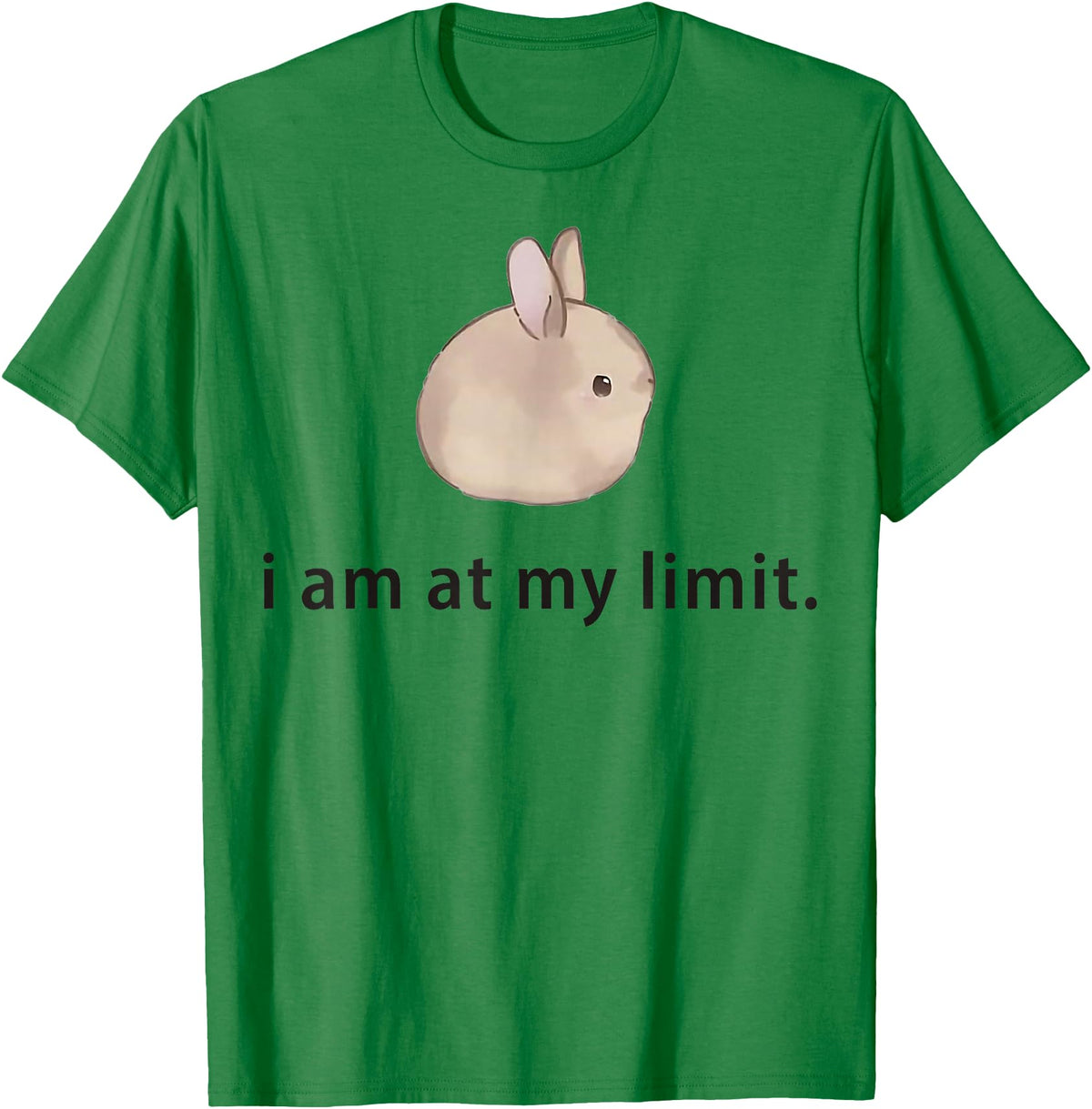 I Am at My Limit Rabbit T-Shirt in Kelly Green