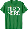 EpicWear Bird Nerd Bird Watcher Watching tshirt T-Shirt - Kelly Green