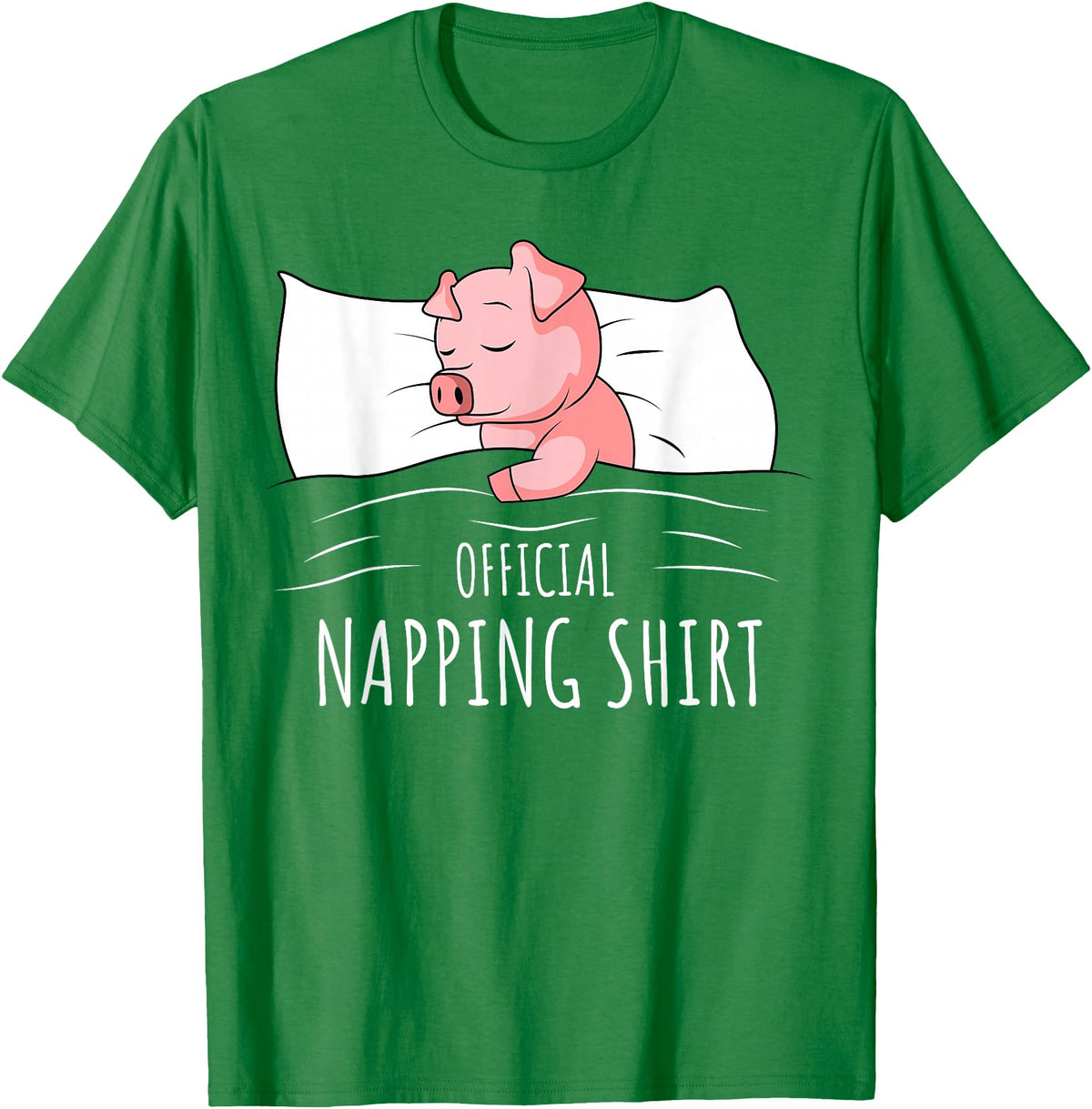 Funny Pig Lover & Owner Gift Ideas Sleeping Pig Lover Swine Official Napping T-Shirt - Kelly Green