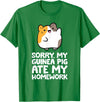 Guinea Pig Owner Guinea Pig Homework Sorry My Guinea Pig Ate My Homework T-Shirt - Kelly Green