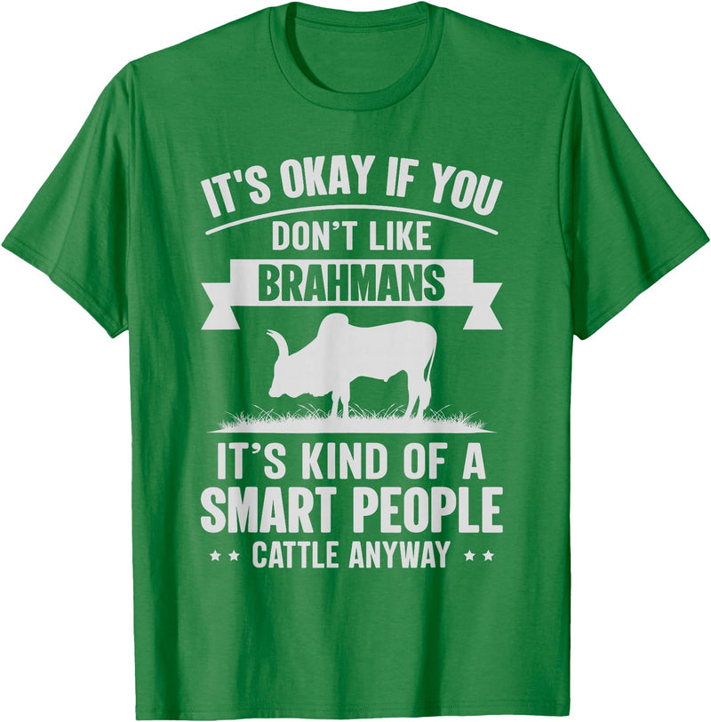 Funny Brahmans Gift for Men & Rancher Smart People Cattle Farmer - Cow Breeds Brahmans T-Shirt - Kelly Green