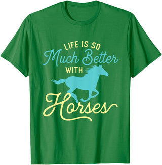 Horse Lover Shirts Life Is So Much Better With Horses - Equestrian Horse Rider T-Shirt - Kelly Green
