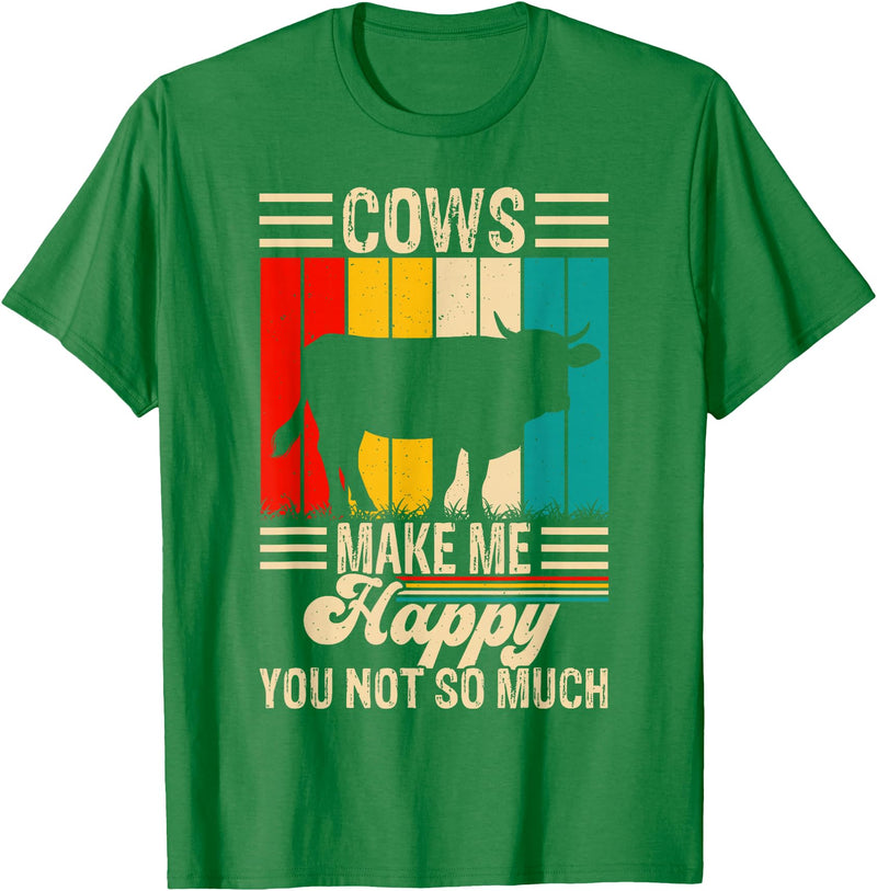Funny Heifer Cow Gifts & Clothing by FIDIMA Cows Make Me Happy You Not So Much T-Shirt - Kelly Green