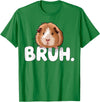 Magical and Funny Guinea Pig owner Gifts Bruh Guinea Pig T-Shirt - Kelly Green