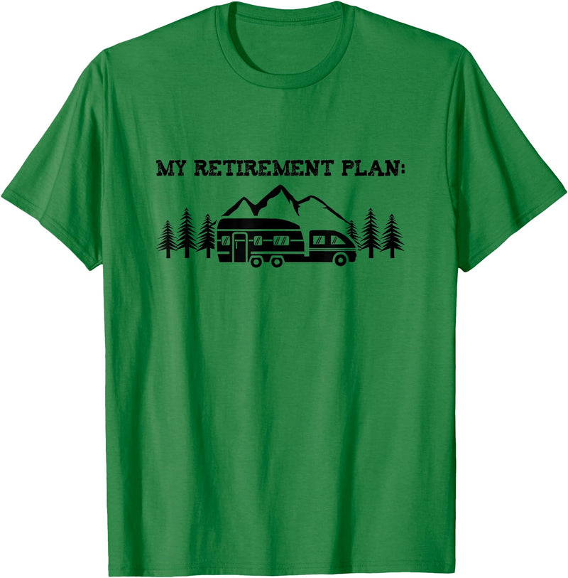 Funny Camping Shirts Camping My Retirement Plan Nature T Shirt Camper Hiking Gift T-Shirt - Kelly Green