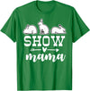 Show Rabbit Mom Mama T-Shirt in Kelly Green