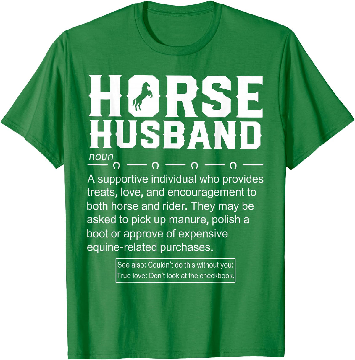Funny Horse Husband Definition Tee Shirt Horse Husband Definition T-Shirt - Kelly Green